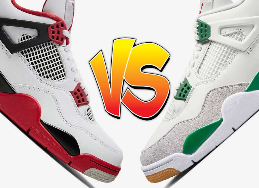 更好的Air Jordan 4：”Fire Red “或 “Nike SB”。