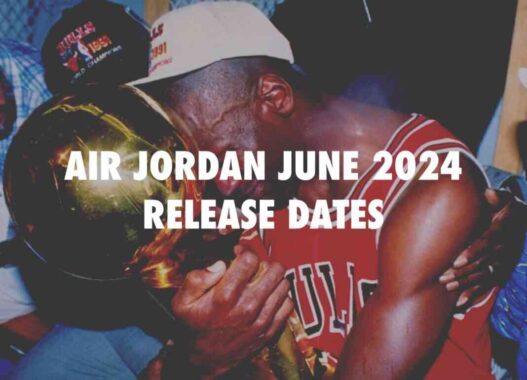 Air Jordan 2024 年 6 月发布日期